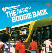The Boogie Back - Post Disco Club Jams (Mixed by DJ Spinna) promo