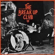 The Break Up Club (180g)