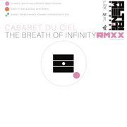 The Breath Of Infinity Remixes