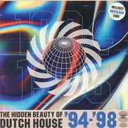 The Hidden Beauty Of Dutch House '94-'98 (Gatefold)