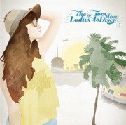 The Ladies Of Too Slow To Disco (Record Store Day 2016 release)