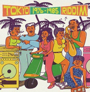 Tokyo Riddim: 1976-1985