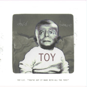 Toy EP: You've Got It Made With All The Toys (Record Store Day 2022)
