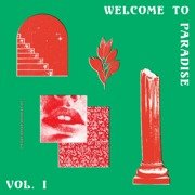 Welcome To Paradise Vol. I: Italian Dream House 1989-93