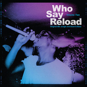 Who Say Reload Volume Two: Original 90s Jungle And Drum & Bass