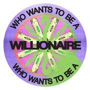 Who Wants To Be A Willionaire?