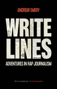 Write Lines: Adventures in Rap Journalism