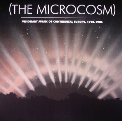 (The Microcosm) Visionary Music Of Continental Europe, 1970-1986