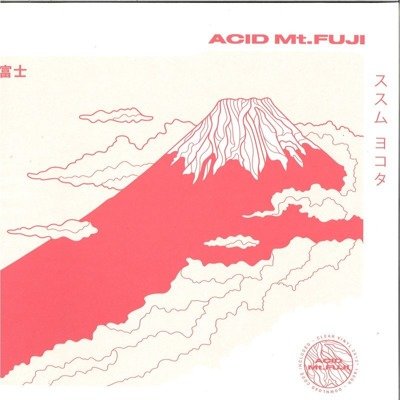 Acid Mt. Fuji (180g) Clear Vinyl