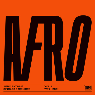 Afro Rhythms Vol. 1: Singles & Remixes 1999-2001