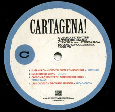 Cartagena! Curro Fuentes & The Big Band Cumbia And Descarga Sound Of Colombia 1962-72
