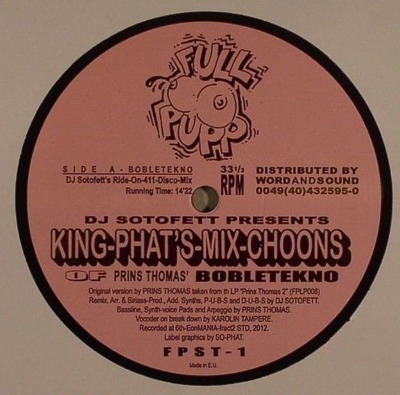 DJ Sotofett Presents King Phat's Mix Choons (Of Prins Thomas' Bobletekno)