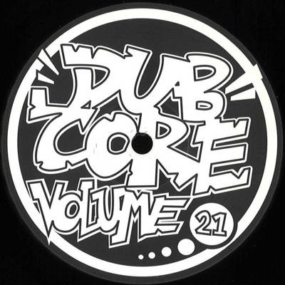 Dubcore Volume 21