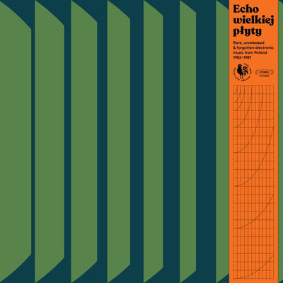 Echo Wielkiej Płyty (Rare, Unreleased & Forgotten Electronic Music From Poland 1982​-​1987)