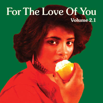 For The Love Of You Volume 2.1 (Gatefold)