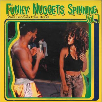 Funky Nuggets Spinning Vol. 1: Rare Grooves From Brazil (180g)