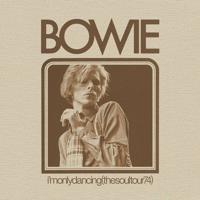 I'm Only Dancing (The Soul Tour '74) (Record Store Day 2020)