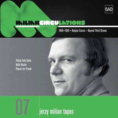 Jerzy Milian Tapes 07: Circulations