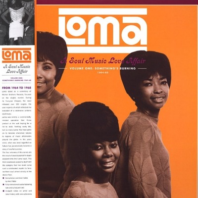 Loma: Soul Music Love Affair Volume One: Something's Burning 1964-1968