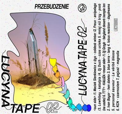 Lucyna Tape 02: Przebudzenie