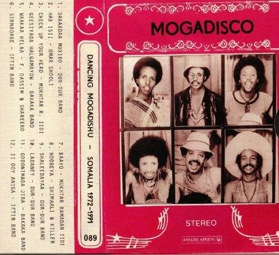 Mogadisco: Dancing Mogadishu - Somalia 1972​-​1991