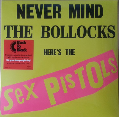 Never Mind The Bollocks, Here's The Sex Pistols (180g)