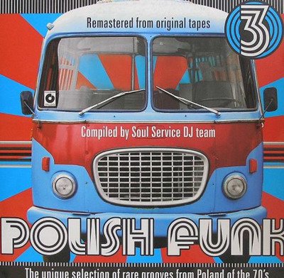 Polish Funk 3 - The Unique Selection Of Rare Grooves From Poland Of The 70's (compiled by Soul Service)