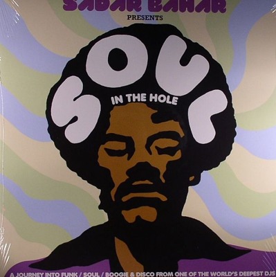 Sadar Bahar presents Soul In The Hole
