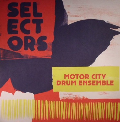 Selectors 001: Motor City Drum Ensemble