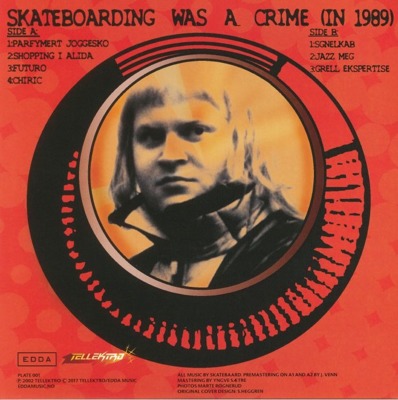 Skateboarding Was A Crime (In 1989) gatefold