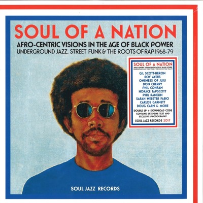 Soul Of A Nation (Afro-Centric Visions In The Age of Black Power: Underground Jazz, Street Funk & The Roots Of Rap 1968-79) gatefold