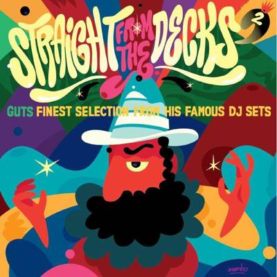 Straight From The Decks 2: Guts Finest Selection From His Famous DJ Sets