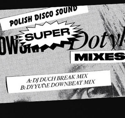 Super Dotyk Mixes
