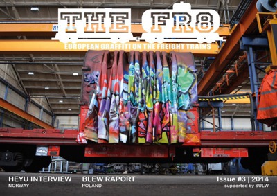 The FR8 Magazine #3/2014 (European Graffiti On The Freight Trains)
