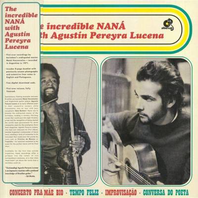 The Incredible NANÁ With Agustín Pereyra Lucena