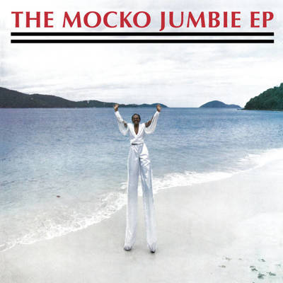 The Mocko Jumbie EP