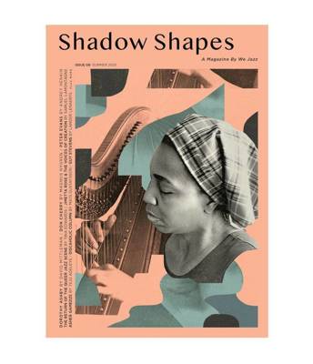 We Jazz Magazine  Issue 8: "Shadow Shapes"