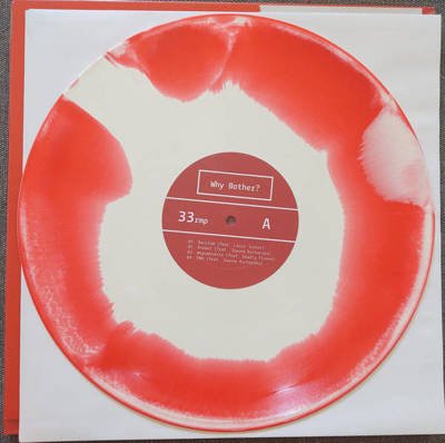 Why Bother? (180g) White/Red Vinyl