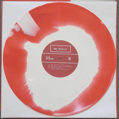 Why Bother? (180g) White/Red Vinyl