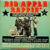 Big Apple Rappin': The Early Days Of Hip-Hop Culture In New York City 1979-1982 Vol 2