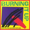 Burning It Up: Australian Reggae (1979-1986)