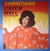 Christians Catch Hell (Gospel Roots, 1976-79)