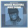 Defected Presents House Masters: Mike Dunn
