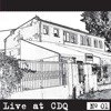 Live At CDQ - No. 01