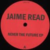 Never The Future EP