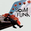 Scum Funk (180g) Coloured Vinyl