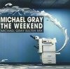 The Weekend (Michael Gray Sultra Mix)