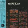 Tokyo Glow (Gatefold)
