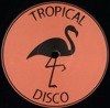 Tropical Disco Edits Vol. 7